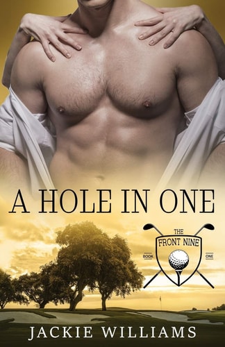 A Hole in One The Front Nine