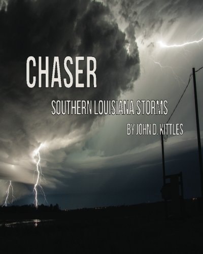 Chaser - Southern Louisiana Storms