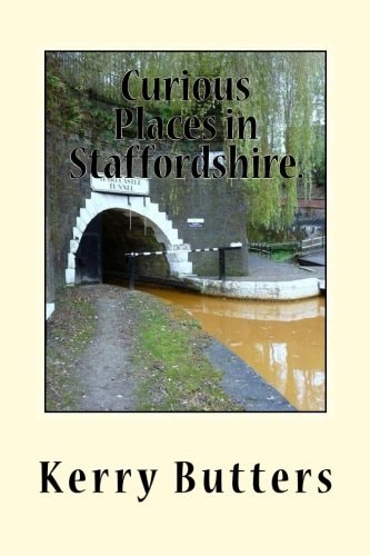 Curious Places in Staffordshire