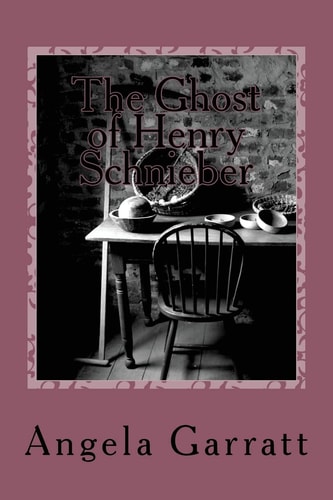 The Ghost of Henry Schnieber