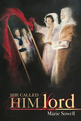 She Called Him Lord