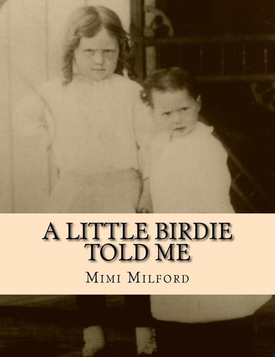 A Little Birdie Told Me
