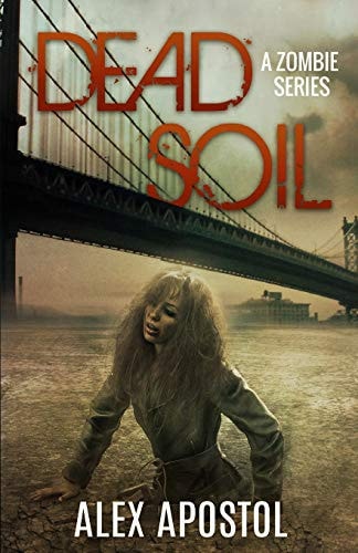 Dead Soil A ZombieSeries
