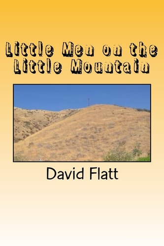 Little Men on the Little Mountain Crowing Up in SoCal