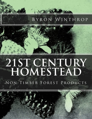 21st Century Homestead Non-Timber Forest Products