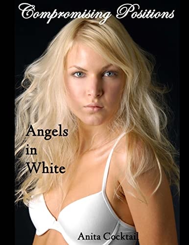 Compromising Positions Angels in White