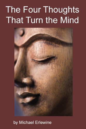 The Four Thoughts That Turn the Mind The Four Reversals