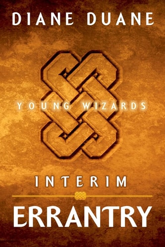 Interim Errantry Three Tales of the Young Wizards