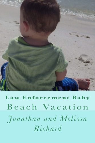 Law Enforcement Baby Beach Vacation