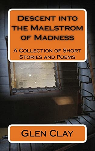Descent Into the Maelstrom of Madness