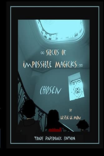 Sircus of Impossible Magicks Chosen [Trade Paperback Edition]