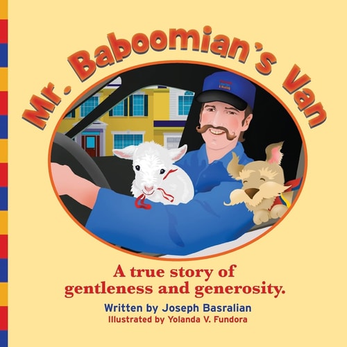 Mr. Baboomian's Van A True Story of Gentleness and Generosity