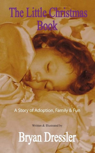 The Little Christmas Book A Story of Adoption, Family and Fun
