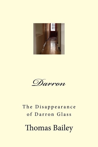 Darron The Disappearance of Darron Glass
