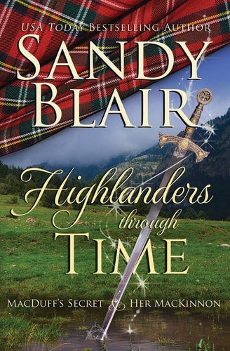 Highlanders Through Time MacDuff's Secret and Her MacKinnon