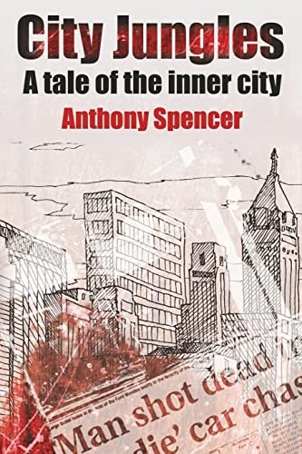 City Jungles A Tale of the Inner City