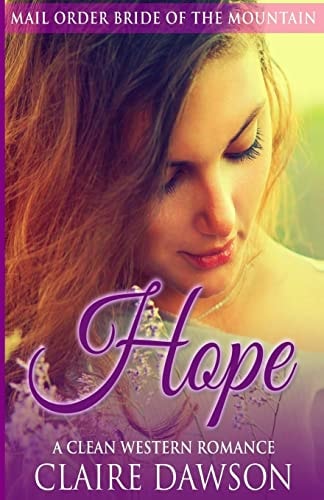 Hope A Mail Order Bride Romance