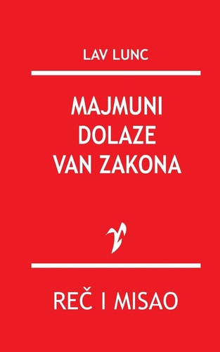 Majmuni Dolaze Van Zakona