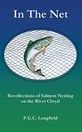 In the Net Recollections of Salmon Netting on the River Clwyd