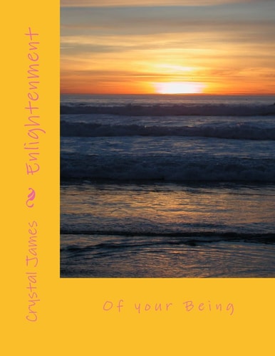 Enlightenment Of Your Being