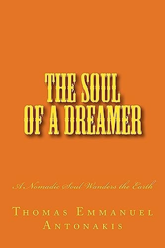 The Soul of a Dreamer A Nomadic Soul Wanders the Earth