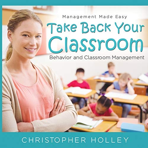 Take Back Your Classroom