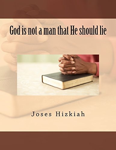 God Is Not a Man That He Should Lie