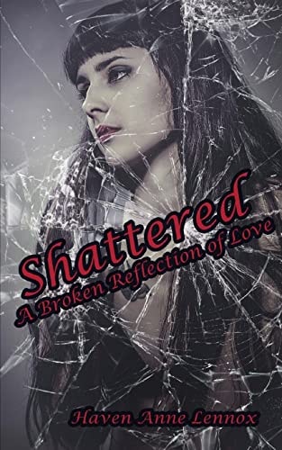 Shattered A Broken Reflection of Love