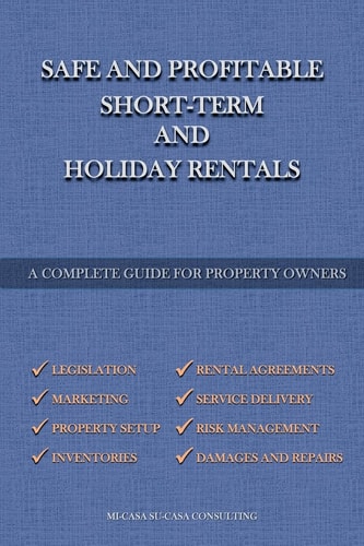 Safe And Profitable Short Term And Holiday Rentals A Complete Guide For Property Owners