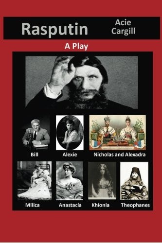 Rasputin A Play