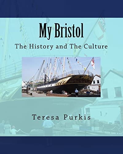 My Bristol The History and The Culture