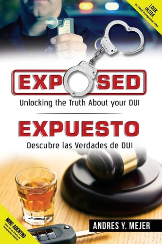 Exposed Unlocking the Truth about Your DUI