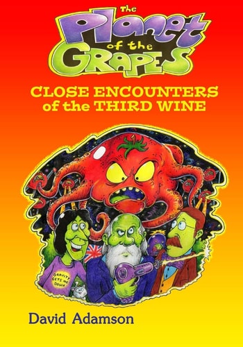 The Planet of the Grapes Close Encounters of the Third Wine