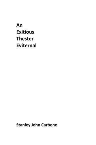 An Exitious Thester Eviternal