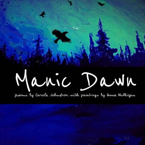 Manic Dawn Poems About Shape Shifters: Goddesses, Bag Ladies, Fairies, and Crows