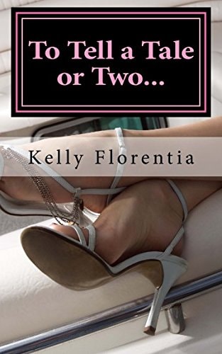 To Tell a Tale Or Two A Collection of Short Stories with a Twist!