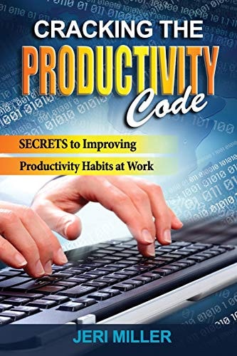 Cracking the Productivity Code Secrets to Improving Productivity Habits at Work