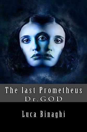 The Last Prometheus Dr. God