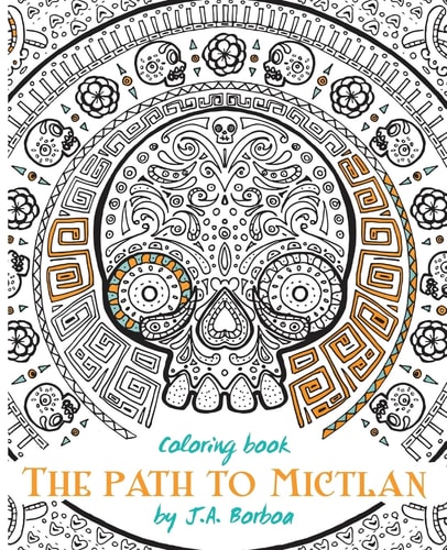 The Path to Mictlan Coloring Book