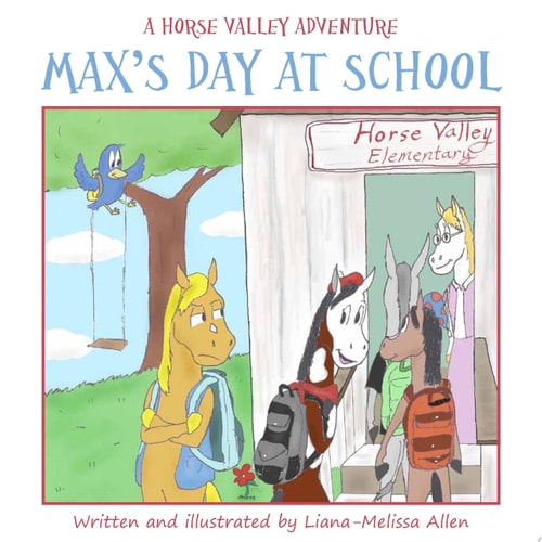 Max's Day at School A Horse Vally Adventure (Book 3)