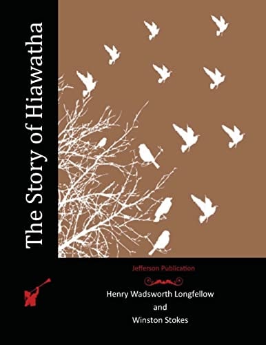The Story of Hiawatha