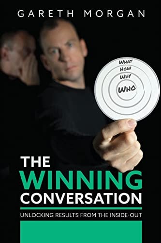 The Winning Conversation Unlocking Results from the Inside-Out