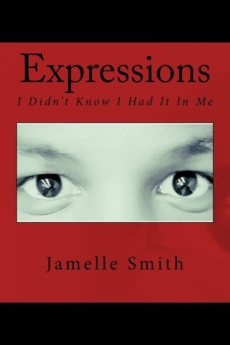 Expressions I Didn't Know I Had It In Me