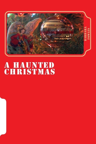 A Haunted Christmas Haunted