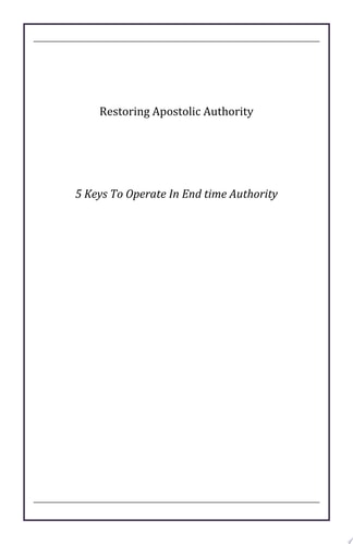 Restoring Apostolic Authority 5 Keys To Operate In End Time Authority