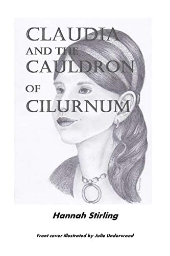 Claudia and the Cauldron of Cilurnum