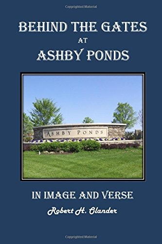 Behind the Gates at Ashby Ponds In Image and Verse