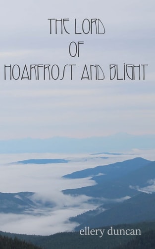 The Lord Of Hoarfrost and Blight