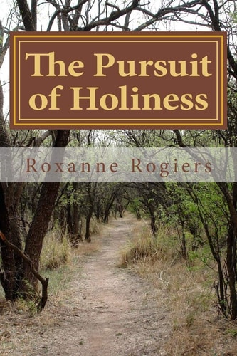 The Pursuit of Holiness Pursuing God