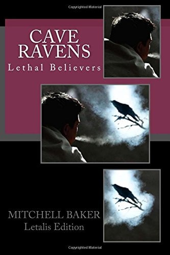 Cave Ravens Lethal Believers